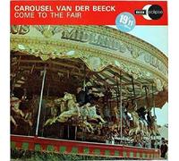 Carousel Van Der Beeck - Come To The Fair-LP