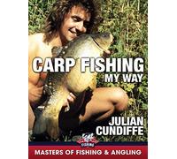 Carp Fishing My Way - Julian Cundiffe (Masters of Fishing & Angling)