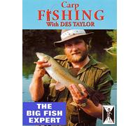 Carp Fishing with Des Taylor - The Big Fish Expert