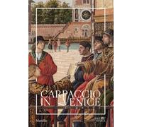 Carpaccio, Vittore - Carpaccio in Venice: A Guide