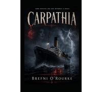 CARPATHIA: A Brefniverse Alt-History Horror Thriller
