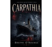 CARPATHIA: A Brefniverse Alt-History Horror Thriller