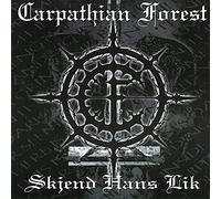 Carpathian Forest - Skjend Hans Lik