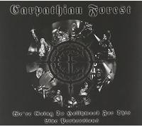 Carpathian Forest - We'Re Going To Hollywood For..