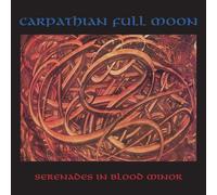Carpathian Full Moon – Serenades in Blood Minor – Vinyl 12" Album (2025)