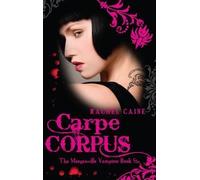 Carpe Corpus: the Morganville Vampires