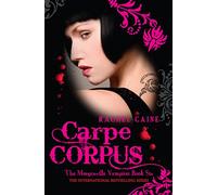 Carpe Corpus: The Morganville Vampires Book Six