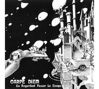 Carpe Diem - En Regardent Passer Le Temps [VINYL]