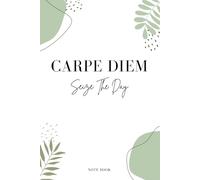 Carpe Diem Notebook: Aesthetic Botanical Lined Journal for Daily Notes & Mindful Living