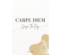 Carpe Diem Notebook: Minimal Lined Journal for Daily Notes & Mindful Living
