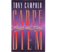 Carpe Diem: Seize the Day