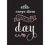 Carpe Diem, Sieze The Day: Graph Paper Journal, 150 Graph Pages, 8"x10", 1/4 Inch Grid, Professionally Designed