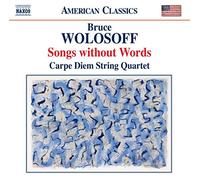 Carpe Diem String Quartet - Wolosoff: Songs Without Words