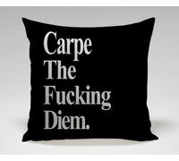 Carpe That Fucking Diem Quote Decorative Pillow Case (20x20 two side)