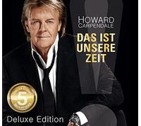 Carpendale, Howard - Das Ist Unsere.. -Deluxe-