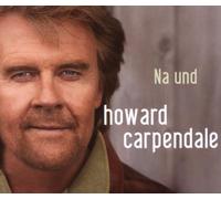 Carpendale, Howard - Na Und