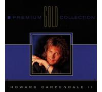 Carpendale, Howard - Premium Gold Collection 2