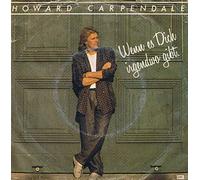 CARPENDALE, Howard - Wenn es dich irgendwo gibt / Herzschlag der Nacht / 1C 006 14 7078 7