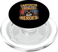 Carpenter Because Even Engineers Need Heroes Quote PopSockets PopGrip for MagSafe