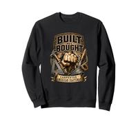Carpenter Built Not Bought American Craftsman Woodworker Sweatshirt
