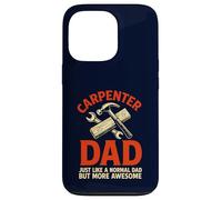 Carpenter Dad Funny Awesome Father Woodworking Case for iPhone 13 Pro