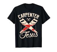 Carpenter just like Jesus Carpenter Woodworker Lumberjack T-Shirt
