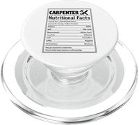 Carpenter Nutritional Facts Woodworker Woodworking men dad PopSockets PopGrip for MagSafe