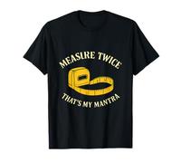 Carpenter Pride Measure Twice Tape Measure Apparel T-Shirt