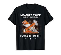 Carpenter Woodworker Measure Twice Wood Working Carpentry T-Shirt, Men, Black, Medium