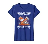 Carpenter Woodworker Measure Twice Wood Working Carpentry T-Shirt, Women, Royal Blue, X-Large