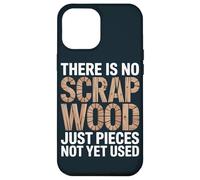 Carpenter Woodworking Maker Scrap Wood Woodworker Case for iPhone 12 Pro Max