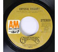 Carpenters 45 RPM Crystal Lullaby / Goodbye to Love
