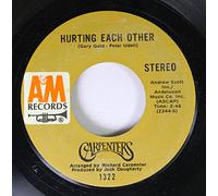 Carpenters 45 RPM Hurting Each Other / Maybe it's You