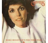Carpenters - Carpenters Make Believe It's Your First Time UK 45 7" single +Picture Sleeve