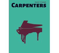 Carpenters Easy Piano: 15 Songs For Piano