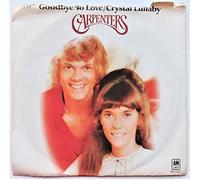 Carpenters - GOODBYE TO LOVE/CRYSTAL LULLABY