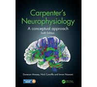 Carpenter's Neurophysiology : A Conceptual Approach