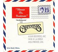 CARPENTERS - Please mr. Postman / This Masquerade / 13 746 AT