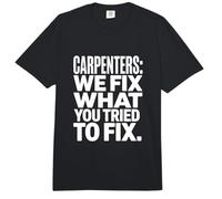 Carpenters We Fix What You Tried to Fix Funny Comfort Colors Adult Heavyweight T-Shirt