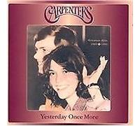 Carpenters - Yesterday Once More: Greatest Hits 1969-1983