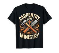 Carpentry is My Ministry Christian Carpenter Woodworking Value Graphic T-Shirt