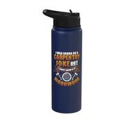 Carpentry Joke Didn´t Know If It Woodwork Funny Carpenter Stainless Steel Insulated Water Bottle