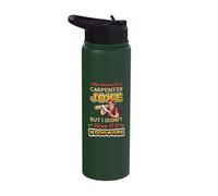 Carpentry Joke Didn´t Know If It Woodwork Funny Carpenter Stainless Steel Insulated Water Bottle