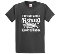 Carpers Nation If It’s Not About Fishing Sling Your Hook Tee Printed Fishing Lure Fisherman Unisex Adult Cotton T-Shirt(XL, Dark Grey)