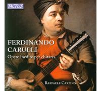 Carpino - Carulli: Opere Inedite Per Chitarra / Unpublished Works For Guitar