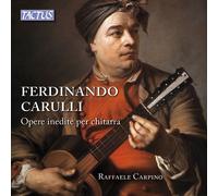 Carpino - Carulli: Opere Inedite Per Chitarra / Unpublished Works For Guitar