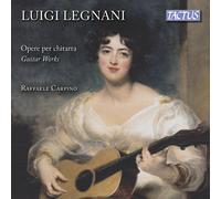 Raffaele Carpino - Luigi Legnani: Guitar Works