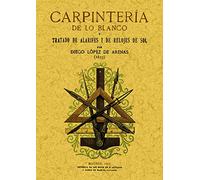 Carpintería de lo blanco, tratado de alarifes y de relojes de sol