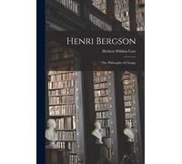 Carr - Henri Bergson The Philosophy of Change - New paperback or soft - X555z
