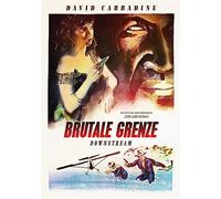 Carradine, David - Brutale Grenze [Downstream]